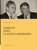 Amitié avec Claude Lanzmann (L')